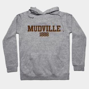 Mudville 1888 Hoodie